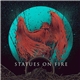 Statues On Fire - Phoenix
