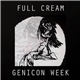 Full Cream - Genicon Week